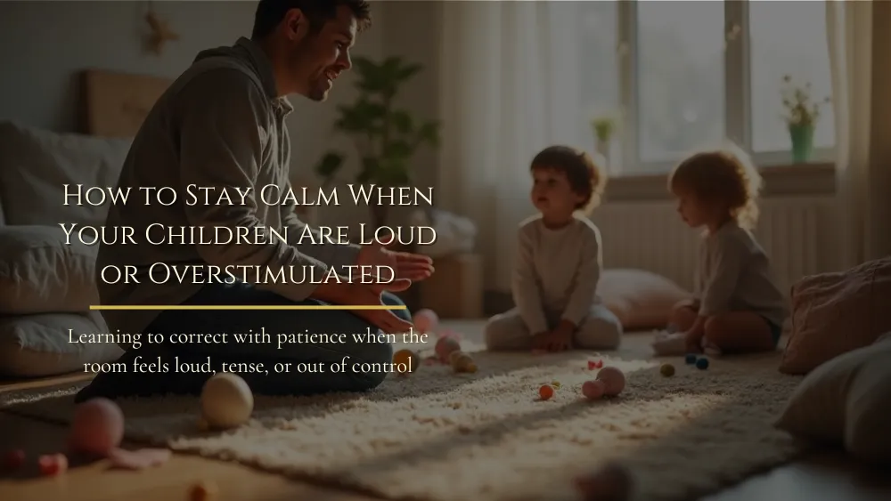 A father kneeling calmly in a messy playroom while children are nearby, representing patient parenting during loud or overstimulated moments.